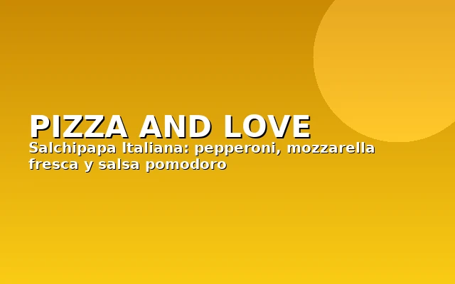 Pizza and Love